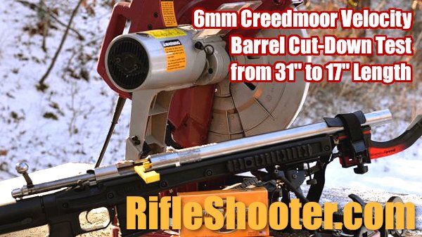 6mm 6.5 Creedmoor rifleshooter.com Bill Barr barrel length cut-down velocity test chronograph Magnetospeed chrono