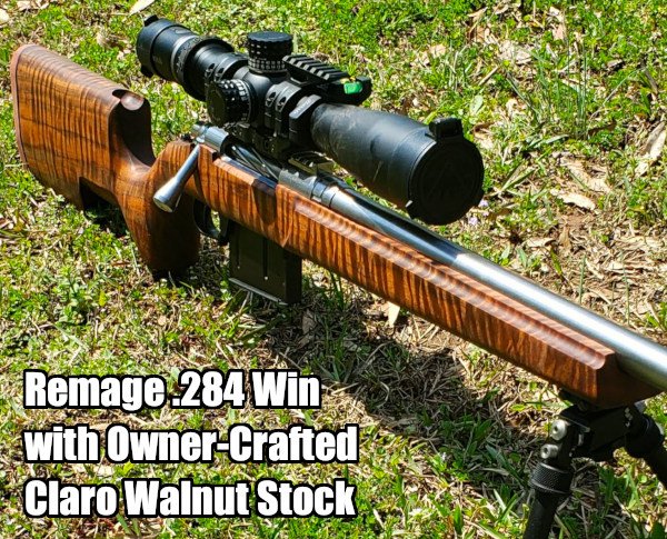 .284 Win remage rifle claro Walnut